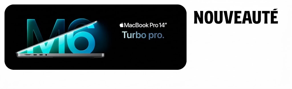Nouveauté MacBook Pro 14 pouces M6